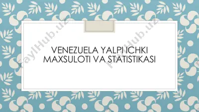 venesuela yalpi ichki maxsuloti va statistikasi — PDF