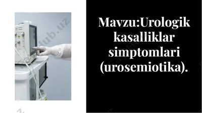 urologik kasalliklar simptomlari (urosemiotika) — PDF