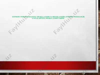ijtimoiy psixologiyaning shakllanishi va rivojlanishi, ijtimoiy-psixologik g‘oyalarning shakllanish tarixi — PPTX