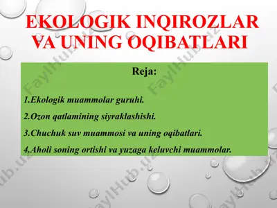 ekologik inqirozlar va uning oqibatlari — PPT
