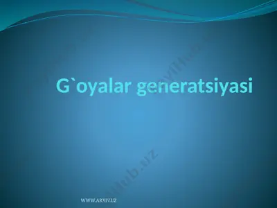 g`oyalar generatsiyasi — PPTX