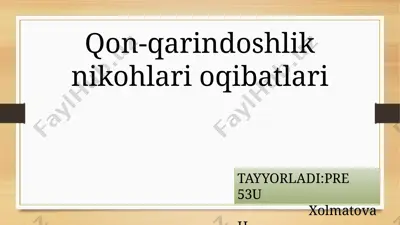qon-qarindoshlik nikohlari oqibatlari — PPTX