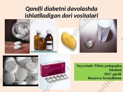 qandli diabetni davolashda ishlatiladigan dori vositalari — PPTX