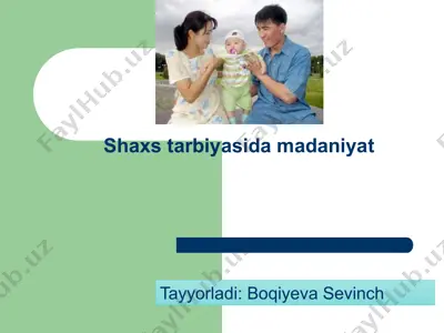 shaxs tarbiyasida madaniyat — PPTX