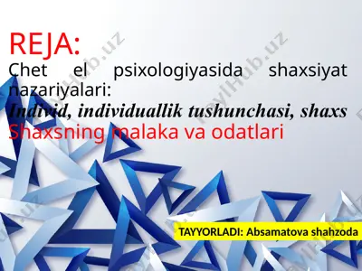 chet el psixologiyasida shaxsiyat nazariyalari — PPTX