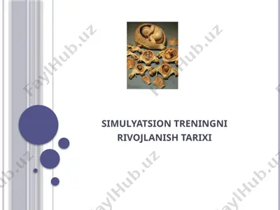 simulyatsion treningni rivojlanish tarixi — PPTX