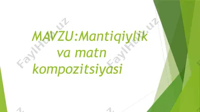 mantiqiylik va matn kompozitsiyasi — PPTX