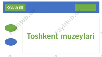 toshkent muzeylari — PPTX