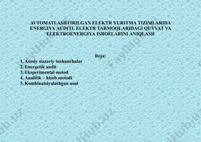 avtomatlashtirilgan elektr yuritma tizimlarida energiya audit — PPTX