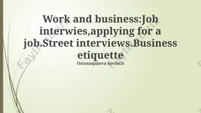 work and business: job interviews, applying for a job, street interviews, business etiquette — PPTX