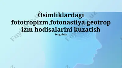 o'simliklardagi fototropizm, fotonastiya, geotropizm hodisalarini kuzatish — PPTX