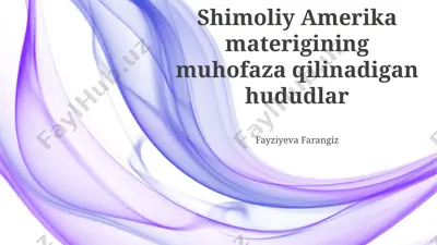 shimoliy amerika materigining muhofaza qilinadigan hududlar — PPTX