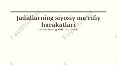 jadidlarning siyosiy maʼrifiy harakatlari — PPTX