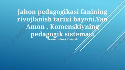 jahon pedagogikasi fanining rivojlanish tarixi bayoni — PPTX