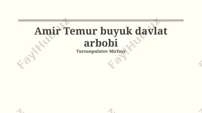 amir temur buyuk davlat arbobi — PPTX