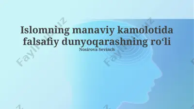 islomning manaviy kamolotida falsafiy dunyoqarashning roʻli — PPTX