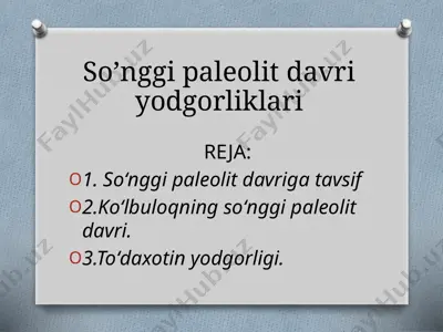 so’nggi paleolit davri yodgorliklari — PPTX