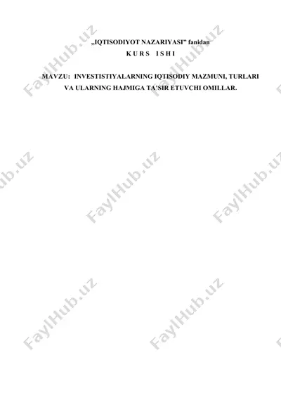 investistiyalarning iqtisodiy mazmuni, turlari va ularning hajmiga ta’sir etuvchi omillar — DOCX