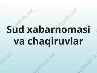 sud xabarnomasi va chaqiruvlar — PPTX