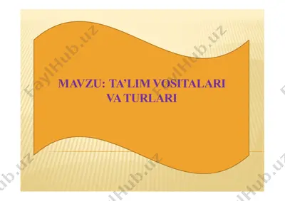 ta’lim vositalari va turlari — PPTX