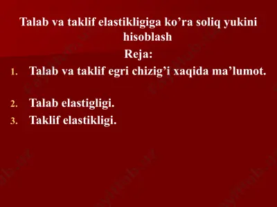 talab va taklif elastikligiga ko’ra soliq yukini hisoblash — PPTX