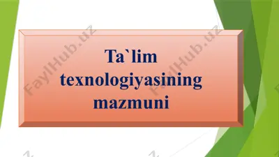 ta'lim texnologiyasining mazmuni — PPTX