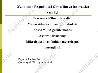 mikroiqtisodiyot fanidan tayyorlagan mustaqil ish — PPTX