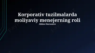 korporativ tuzilmalarda moliyaviy menejerning roli — PPTX