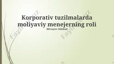 korporativ tuzilmalarda moliyaviy menejerning roli — PPTX