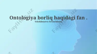 ontologiya borliq haqidagi fan — PPTX