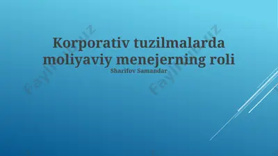 korporativ tuzilmalarda moliyaviy menejerning roli — PPTX