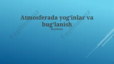 atmosferada yogʻinlar va bugʻlanish — PPTX