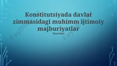konstitutsiyada davlat zimmasidagi muhimm ijtimoiy majburiyatlar — PPTX