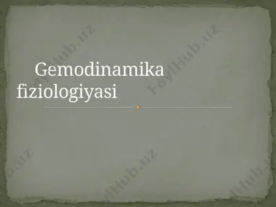 gemodinamika fiziologiyasi — PPTX
