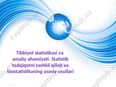 tibbiyot statistikasi va amaliy ahamiyati — PPTX