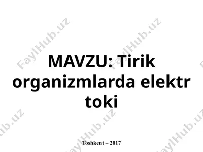 tirik organizmlarda elektr toki — PPTX