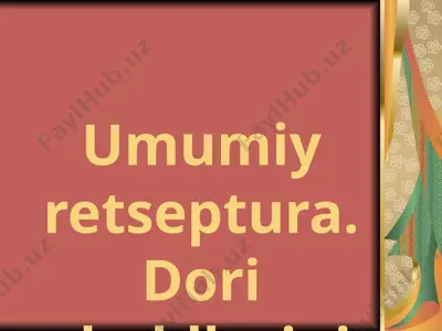 umumiy retseptura. dori shakllarining tasnifi — PPTX