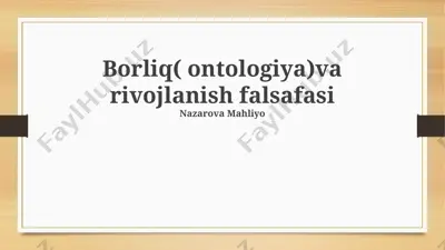 borliq(ontologiya) va rivojlanish falsafasi — PPTX