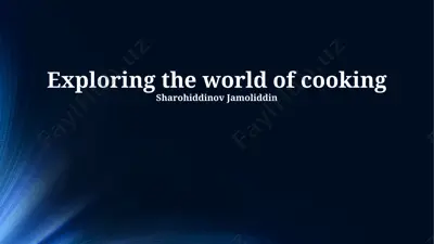 exploring the world of cooking — PPTX