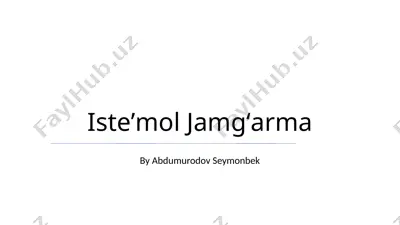 isteʼmol jamgʻarma — PPTX