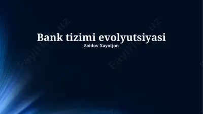 bank tizimi evolyutsiyasi — PPTX