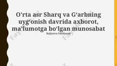 yaqin sharq va g'arbda axborot, ma'lumotga munosabat — PPTX