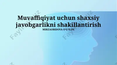 muvaffaqiyat uchun shaxsiy javobgarlikni shakillantirish — PPTX