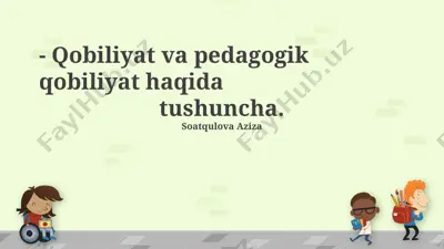 qobiliyat va pedagogik qobiliyat haqida tushuncha — PPTX