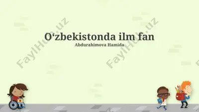 oʻzbekistonda ilm fan — PPTX
