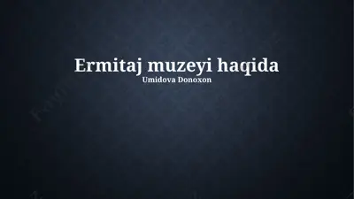 ermitaj muzeyi haqida — PPTX