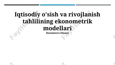 iqtisodiy o'sish va rivojlanish tahlilining ekonometrik modellari — PPTX