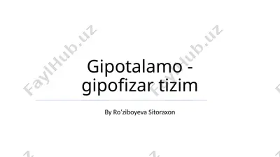 gipotalamo - gipofizar tizim — PPTX