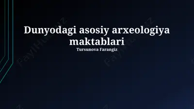 dunyodagi asosiy arxeologiya makablari — PPTX