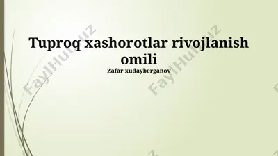 tuproq xashorotlar rivojlanish omili — PPTX